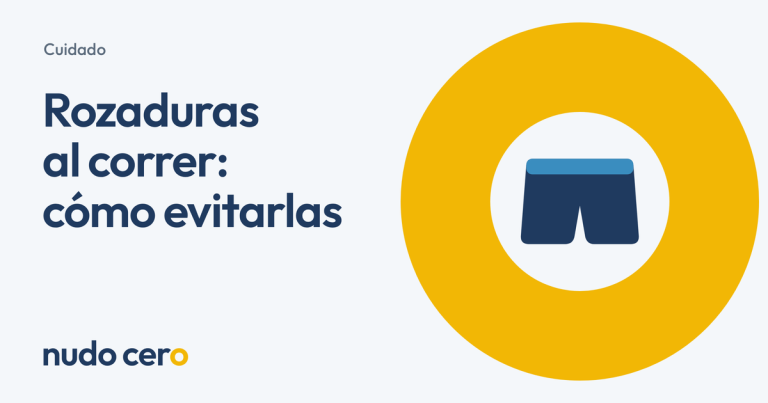 Rozaduras al correr: cómo evitarlas. Guía de Nudo Cero.